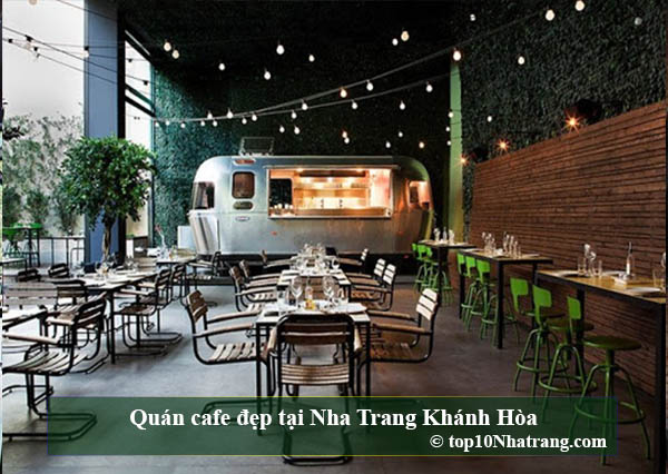 Quán cafe đẹp tại Nha Trang Khánh Hòa