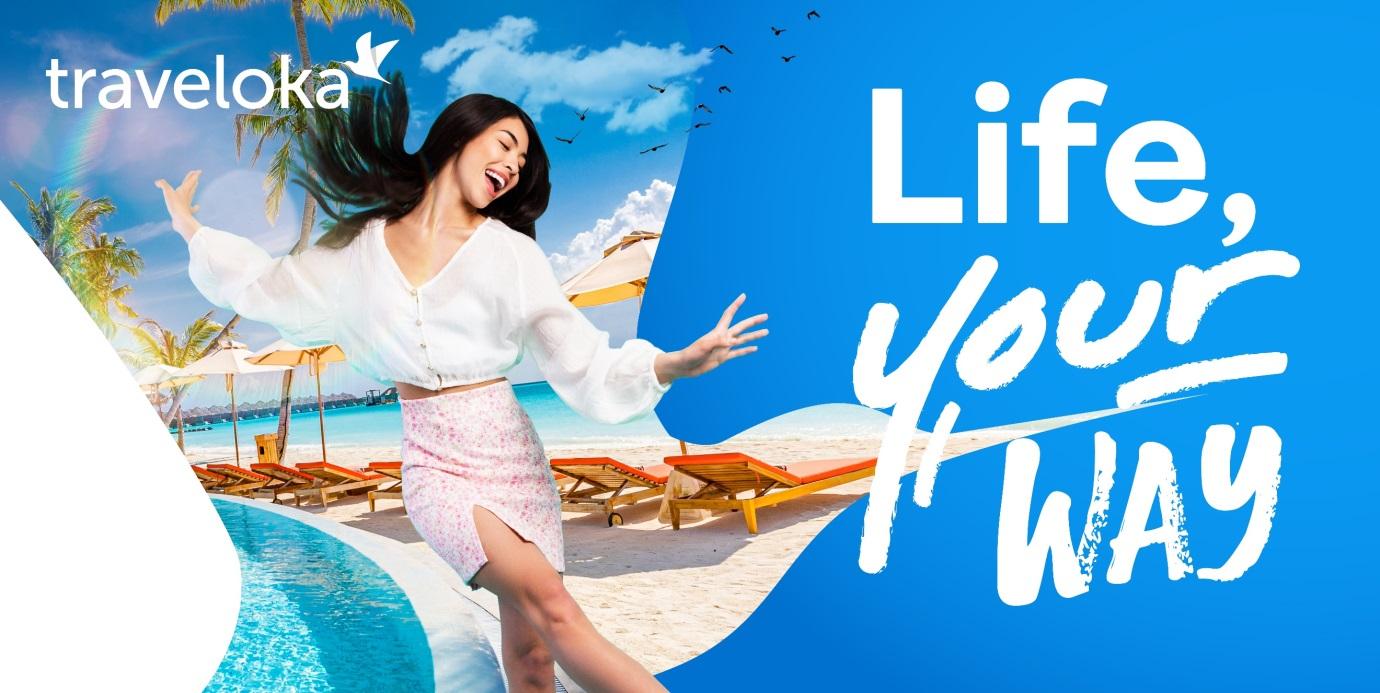 Traveloka, Southeast Asia's leading travel platform unveils a new tagline  "Life, Your Way." | Media OutReach Newswire